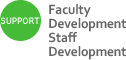 SUPPORT Faculty Development Staff Development